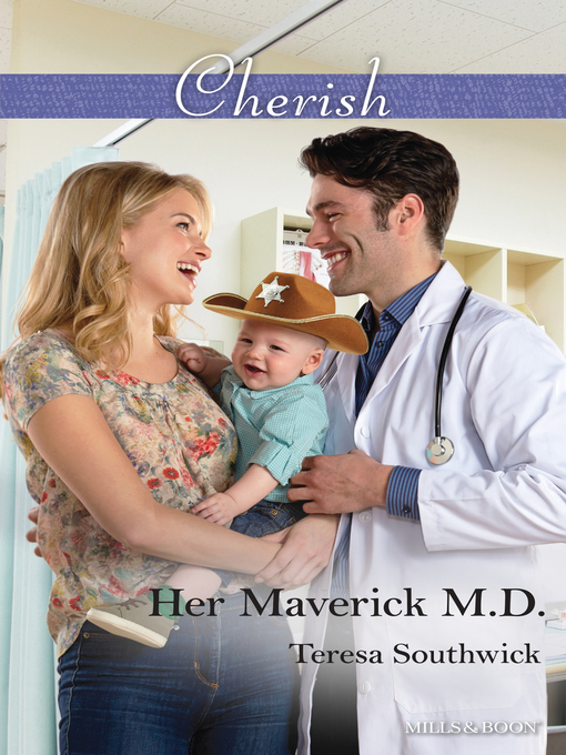 Title details for Her Maverick M.D. by Teresa Southwick - Available